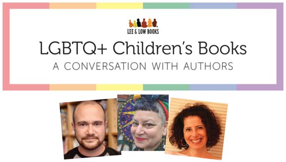 LGBTQ+ Children's Books: A Conversation with Authors